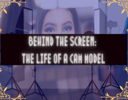 Behind The Screen: The Life Of A Cam Model