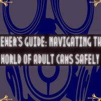 viewer guide navigating the world of adult cams safely