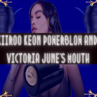 kiiroo keon powerblow and victoria june's mouth